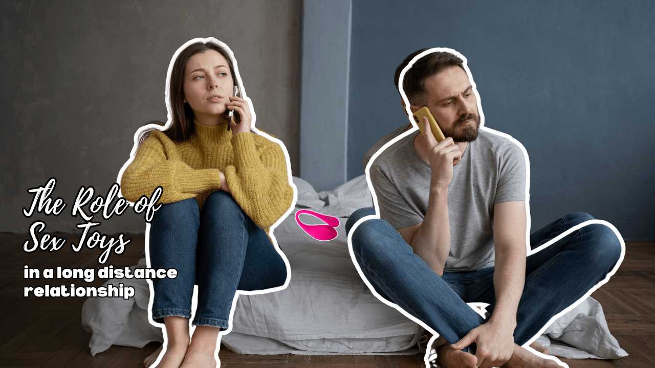 Long Distance Sex Toys: Stay Connected From Miles Away