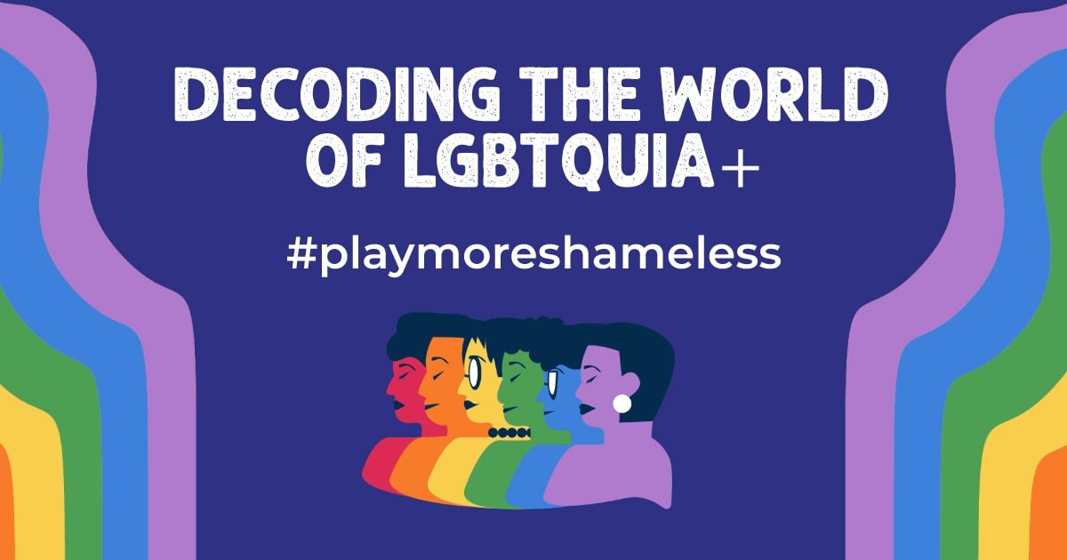 Decoding the World of LGBTQUIA+