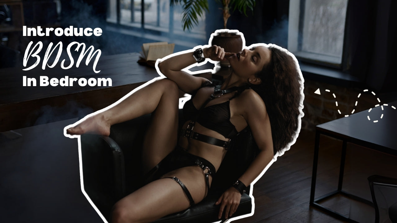 Introduce BDSM In Bedroom-IMbesharam.com