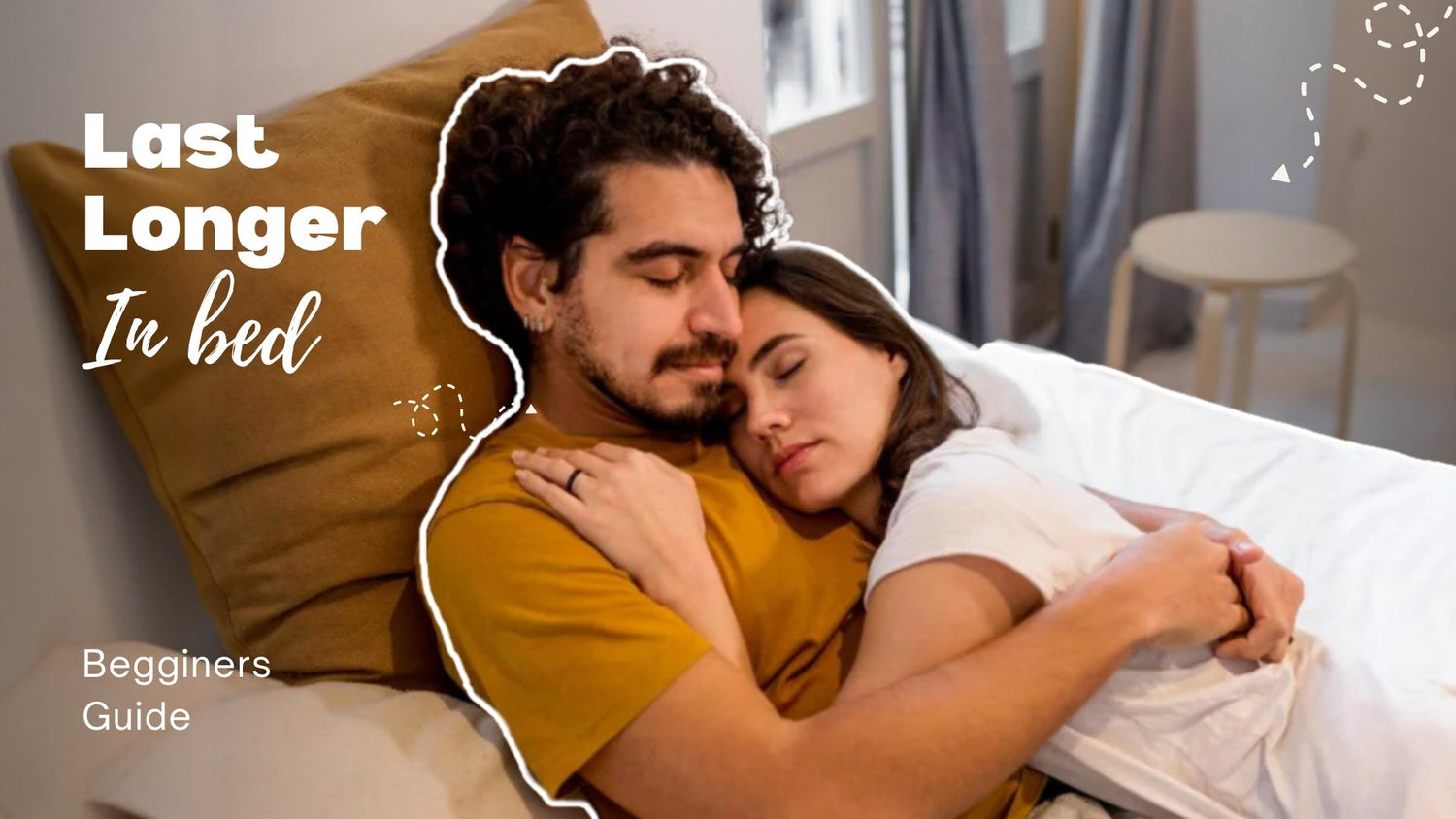 Lasting Longer - Beginner's Guide-IMbesharam.com