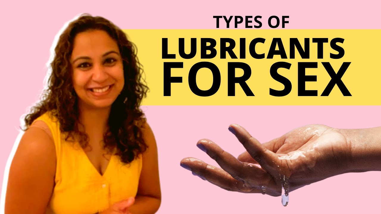 Load video: Types Of Lubricants For Sex