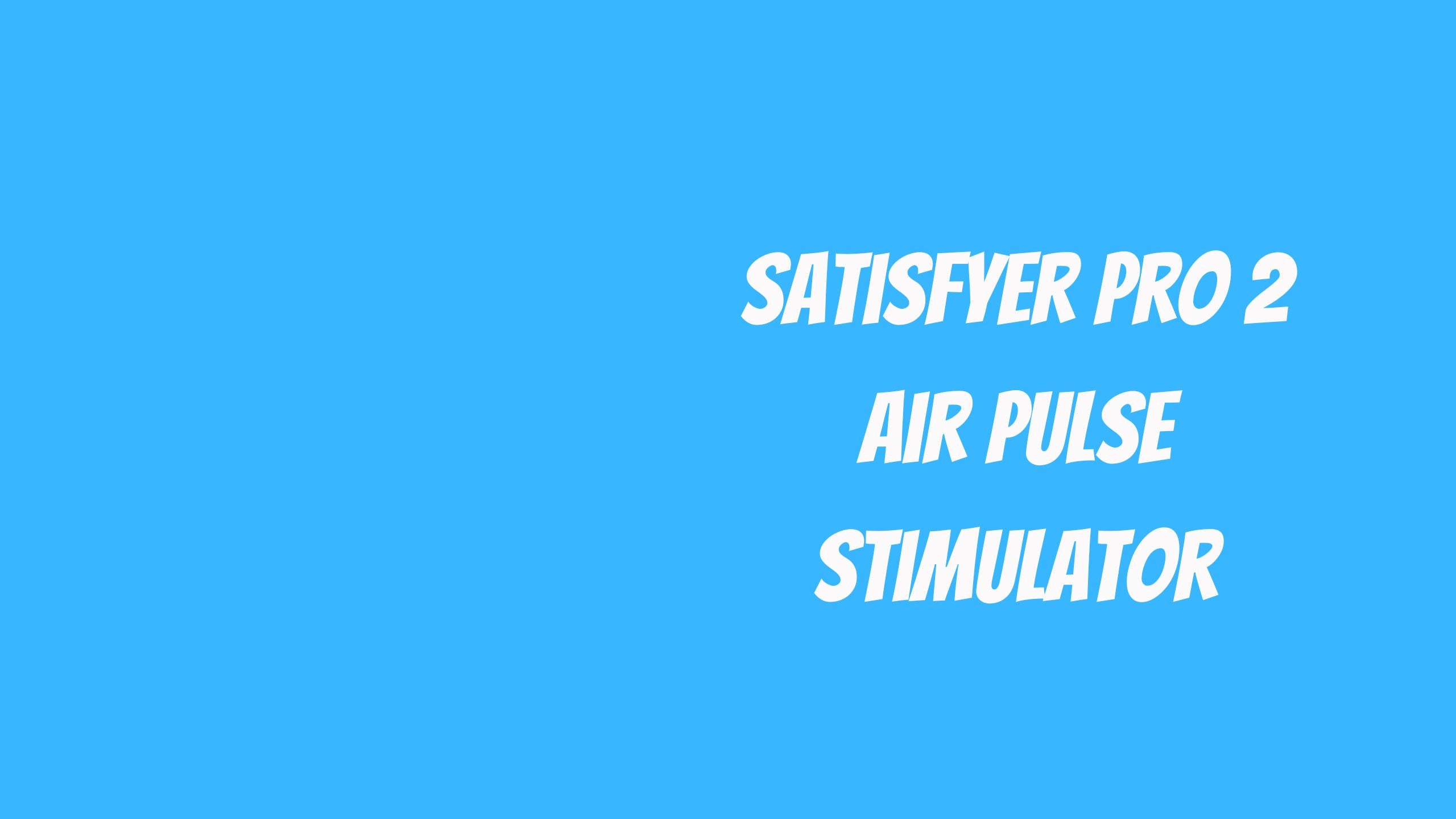 Load video: Satisfyer Pro 2 Air Pulse Stimulator